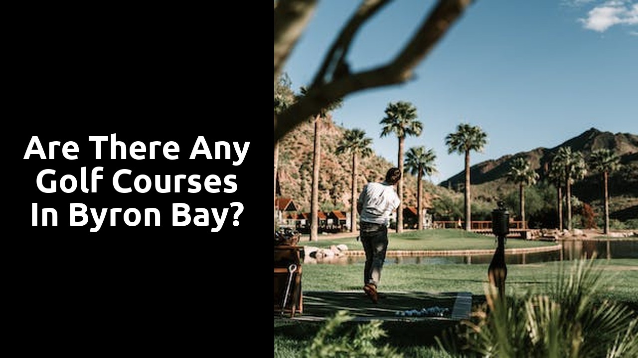 Are there any golf courses in Byron Bay?