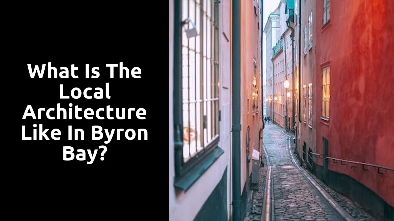 What is the local architecture like in Byron Bay?