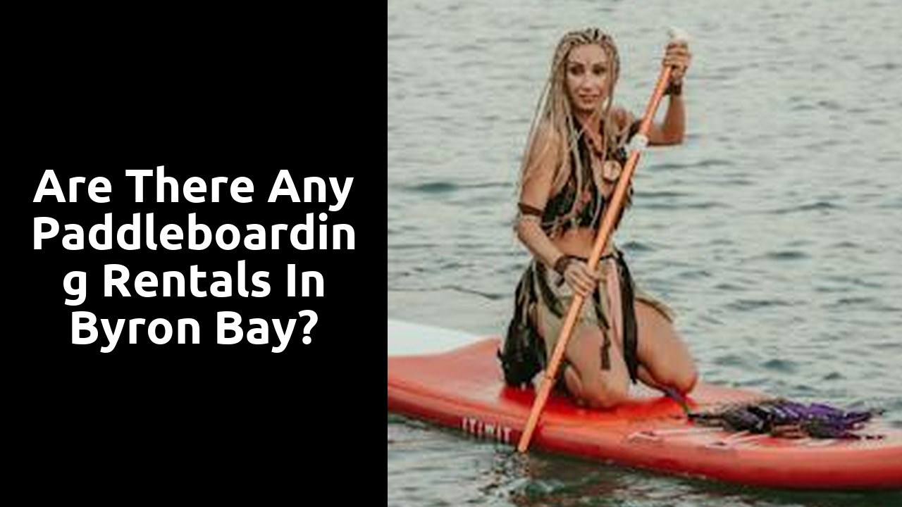 Are there any paddleboarding rentals in Byron Bay?